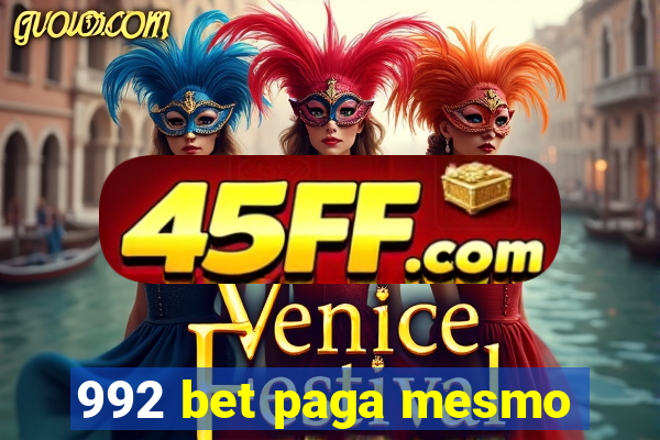992 bet paga mesmo